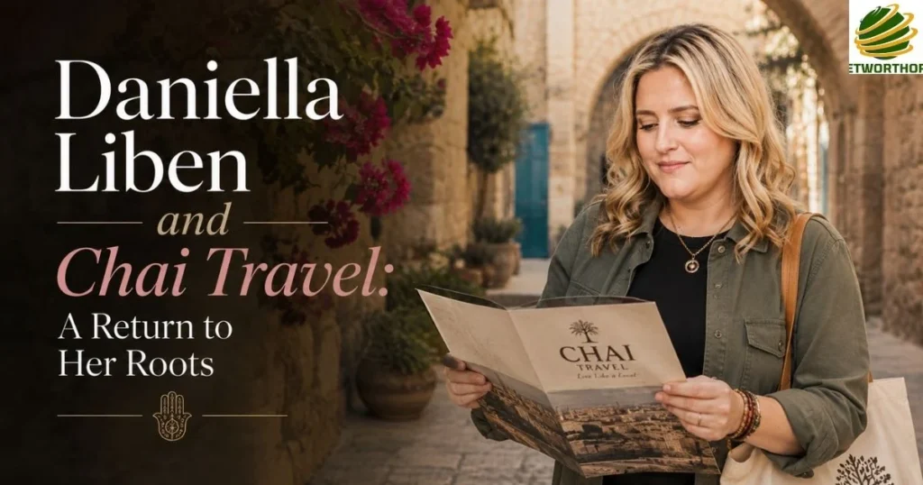 Daniella Liben and Chai Travel: A Return to Her Roots