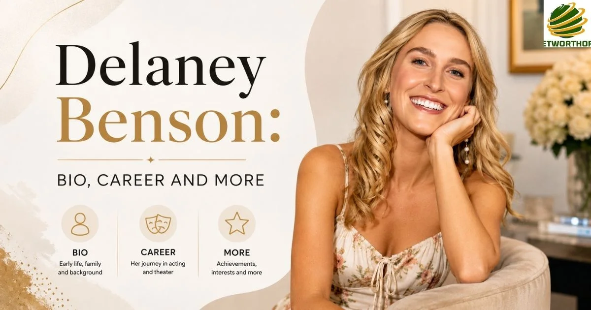 Delaney Benson: Bio, Career and More