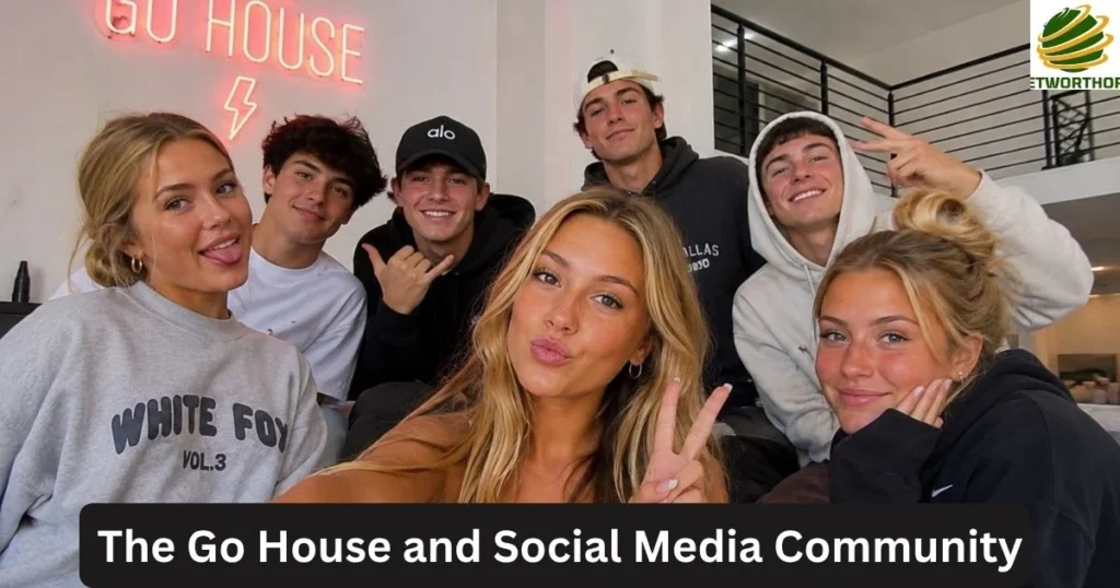 The Go House and Social Media Community