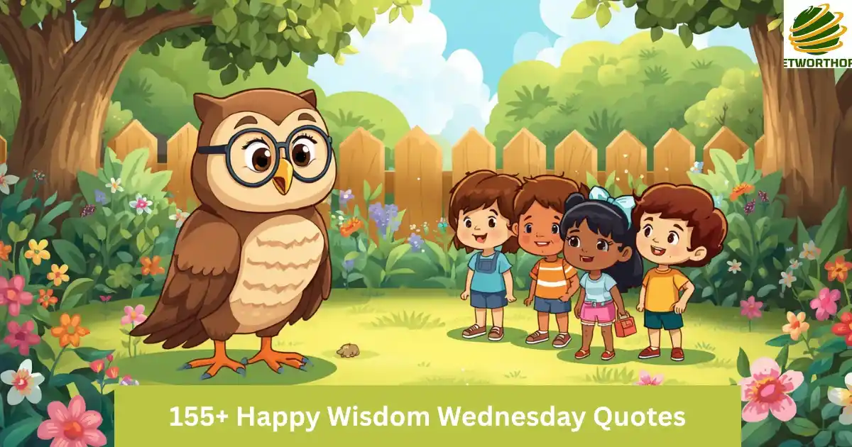 155+ Happy Wisdom Wednesday Quotes