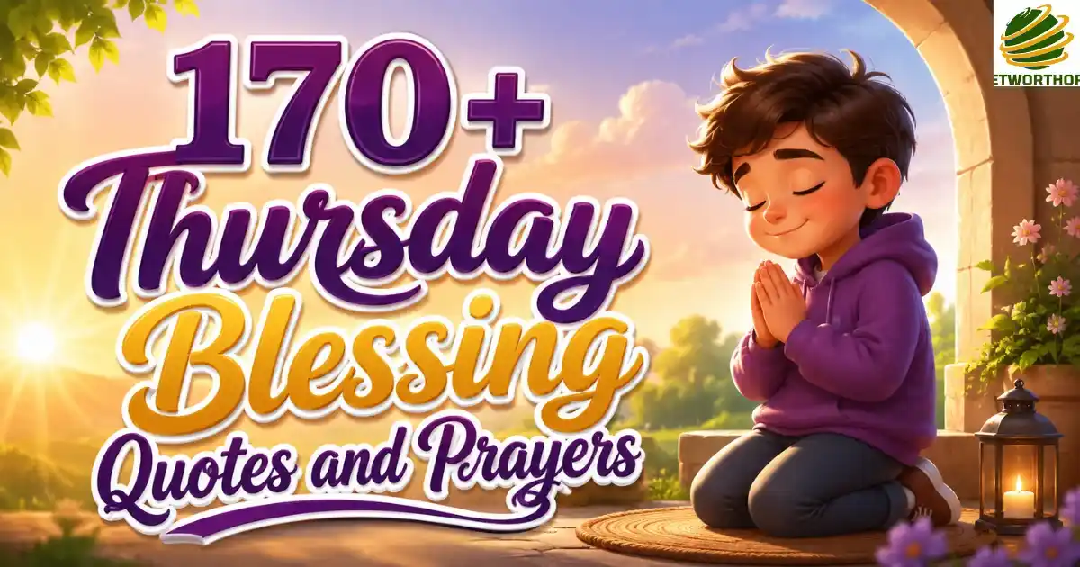 170+ Thursday Blessing Quotes and Prayers