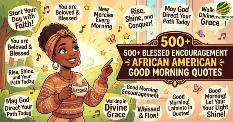 500+ Blessed Encouragement African American Good Morning Quotes