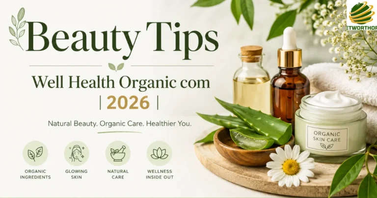 Beauty Tips - Well Health Organic com | 2026