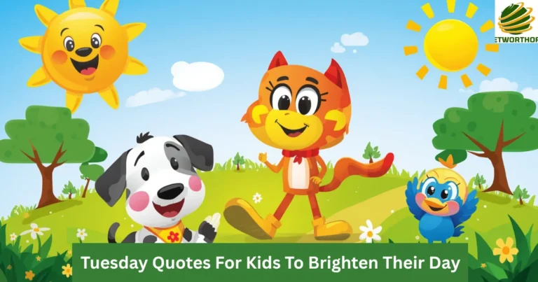 Tuesday Quotes For Kids To Brighten Their Day