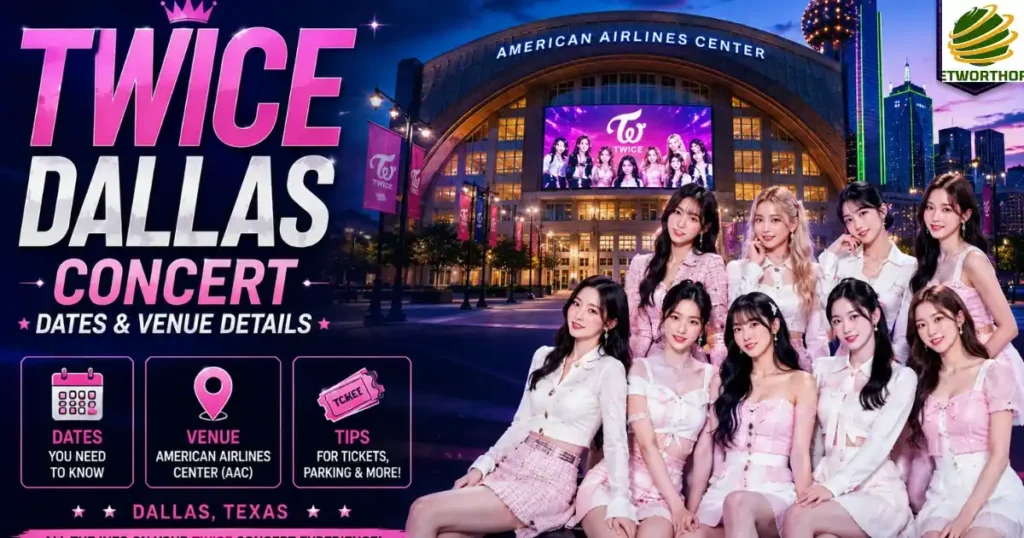 TWICE Dallas Concert Dates and Venue Details