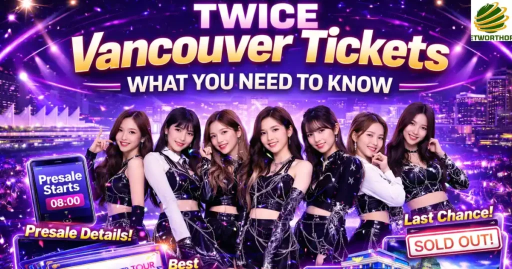 TWICE Vancouver Tickets — What You Need to Know