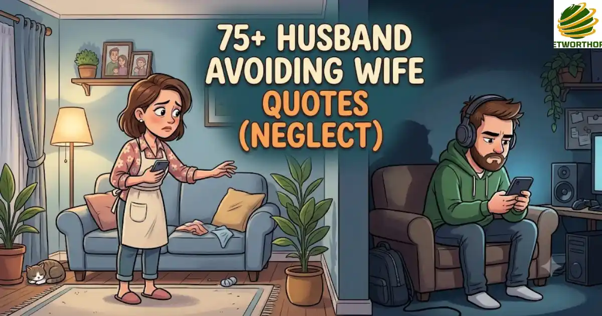 75+ Husband Avoiding Wife Quotes (Neglect)