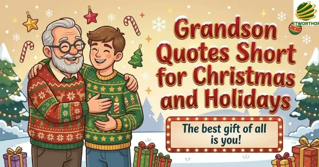 Grandson Quotes Short for Christmas and Holidays